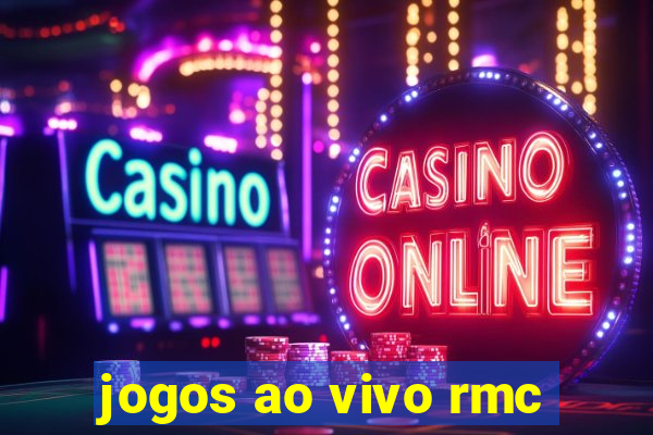 jogos ao vivo rmc